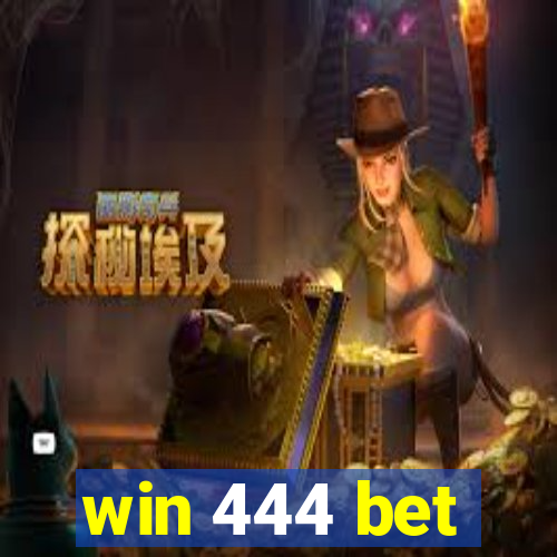 win 444 bet